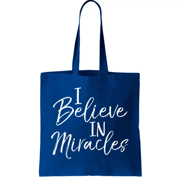 I Believe In Miracles Vintage Cool Bold Christian Tote Bag