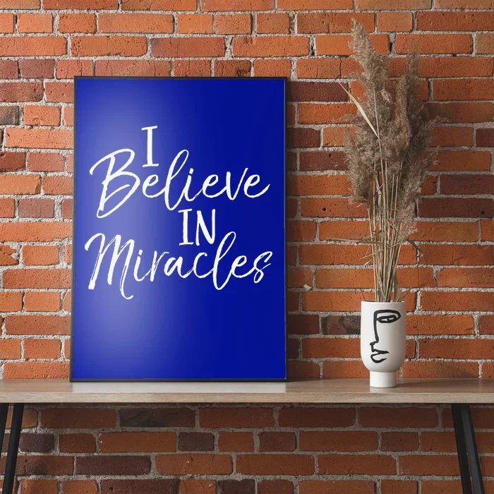 I Believe In Miracles Vintage Cool Bold Christian Poster