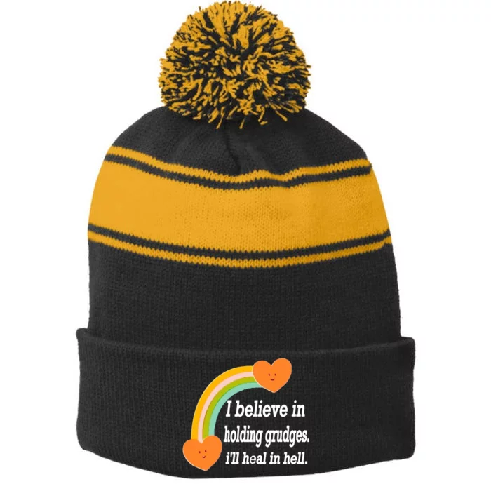 I Believe In Holding Grudges, I'll Heal In Hell Stripe Pom Pom Beanie