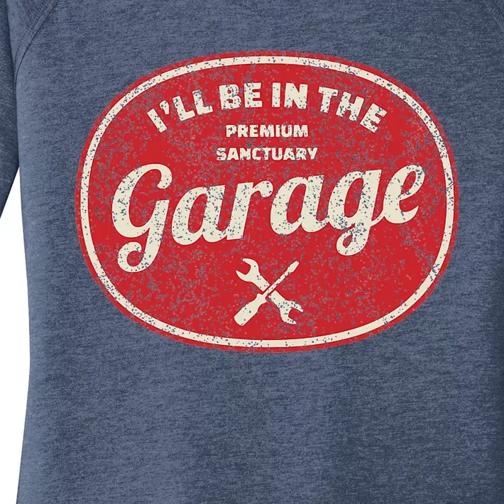 ILl Be In The Garage Women's Perfect Tri Tunic Long Sleeve Shirt