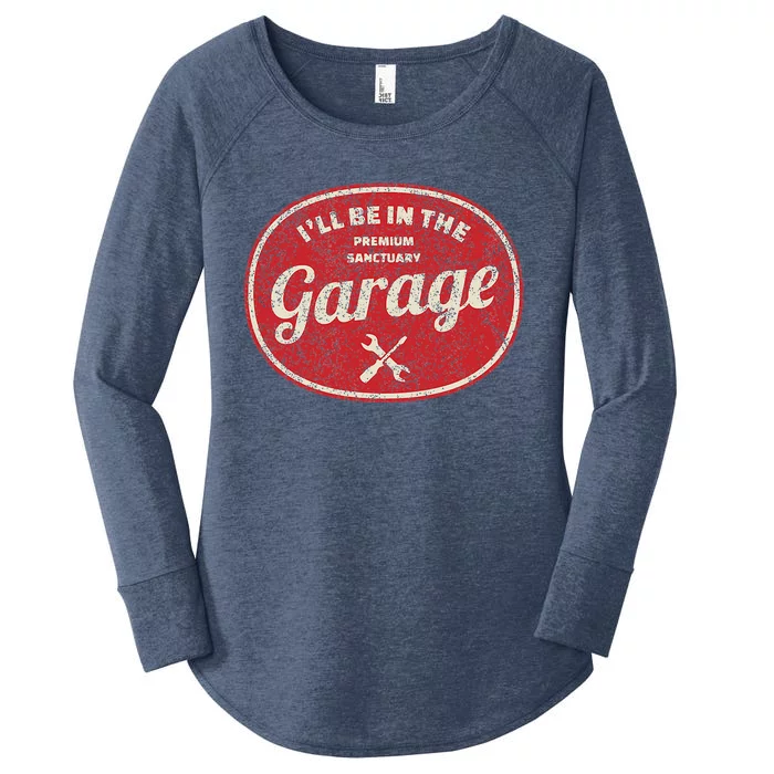 ILl Be In The Garage Women's Perfect Tri Tunic Long Sleeve Shirt