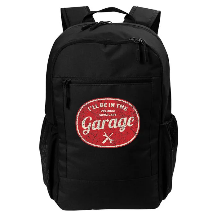 ILl Be In The Garage Daily Commute Backpack