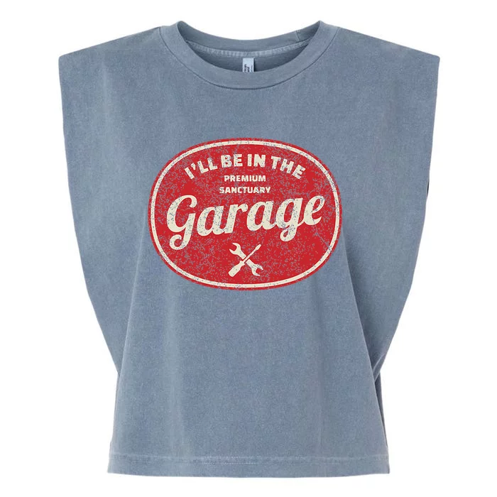 ILl Be In The Garage Garment-Dyed Women's Muscle Tee