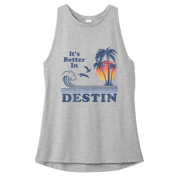 ItS Better In Destin Florida Beach Ladies Tri-Blend Wicking Tank