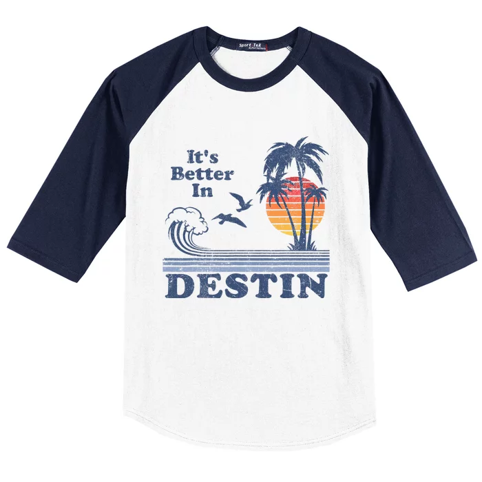 ItS Better In Destin Florida Beach Baseball Sleeve Shirt