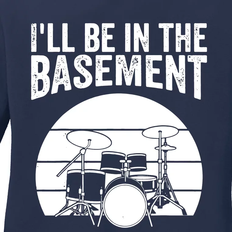 ILl Be In The Basement Ladies Long Sleeve Shirt