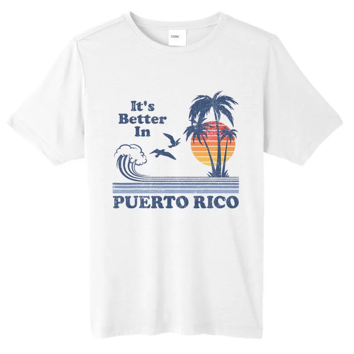 It's Better In Puerto Rico Beach Retro Vintage 80's 70's ChromaSoft Performance T-Shirt