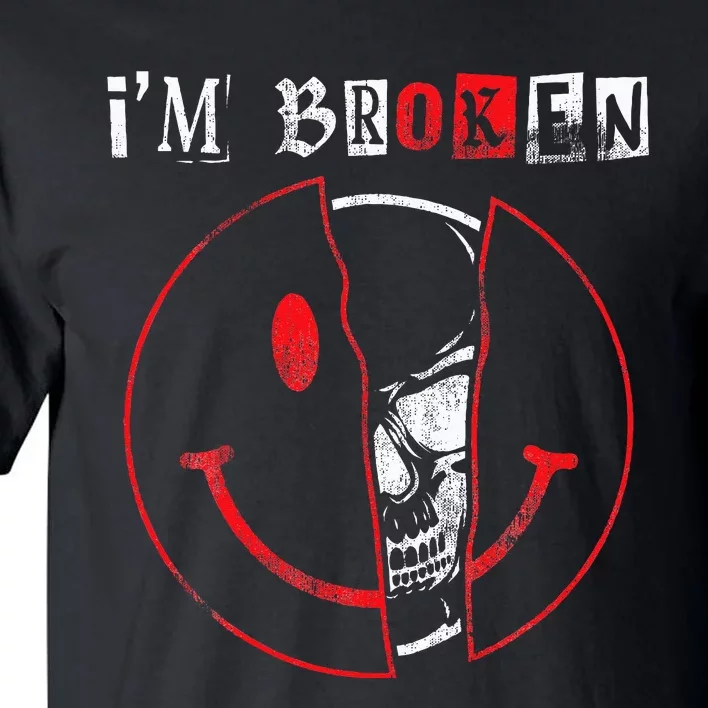 IM Broken Invisible Illness IM OK Broken Tall T-Shirt