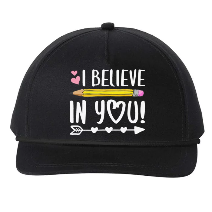 I Believe In You Proud Teacher Testing Day Inspiration Snapback Five-Panel Rope Hat