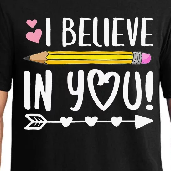 I Believe In You Proud Teacher Testing Day Inspiration Pajama Set