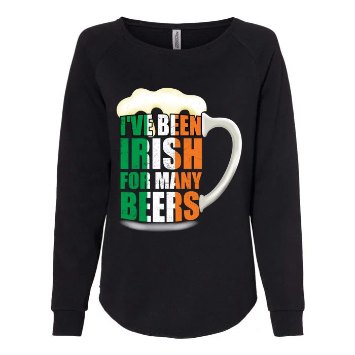 I've Been Irish Y Beers Shamrock St Patricks Day Cool Gift Womens California Wash Sweatshirt