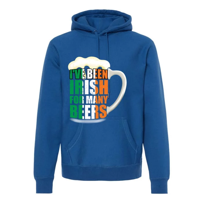 I've Been Irish Y Beers Shamrock St Patricks Day Cool Gift Premium Hoodie