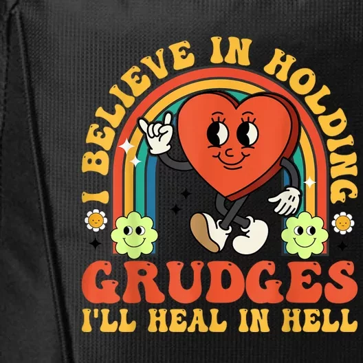 I Believe In Holding Grudges Ill Heal In Hell Rainbow Heart City Backpack