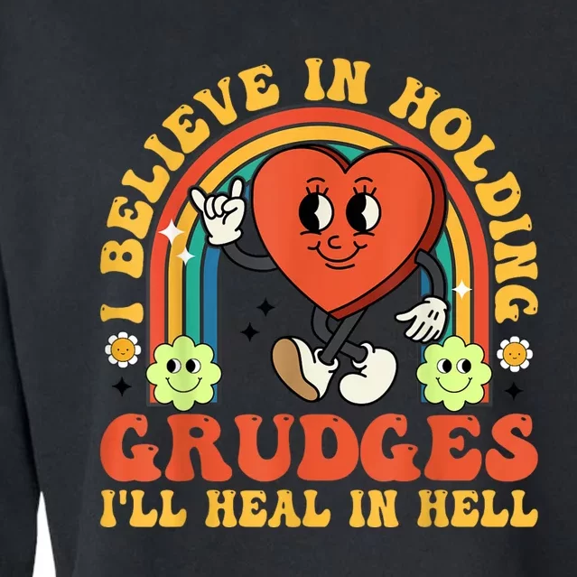 I Believe In Holding Grudges Ill Heal In Hell Rainbow Heart Cropped Pullover Crew