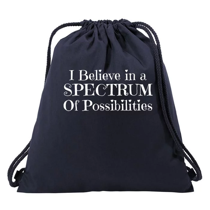 I Believe In A Spectrum Of Possibilities Autism Awareness Drawstring Bag