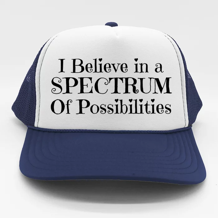 I Believe In A Spectrum Of Possibilities Autism Awareness Trucker Hat