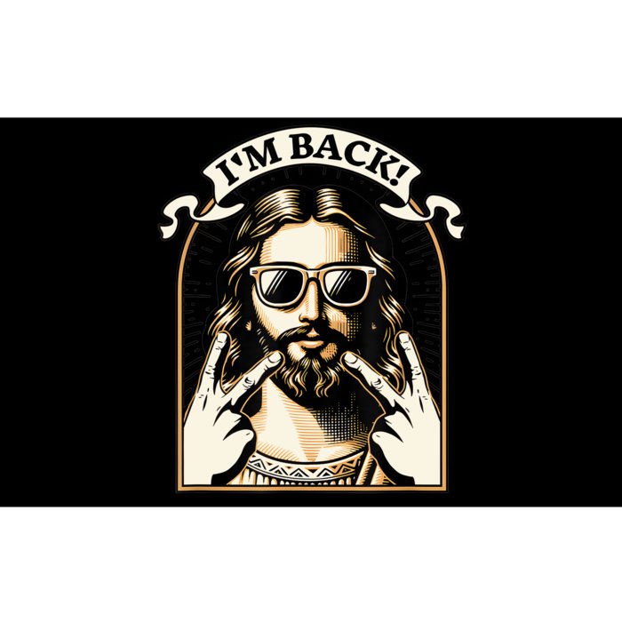 IM Back Jesus Christ Funny Easter Day Christian Bumper Sticker