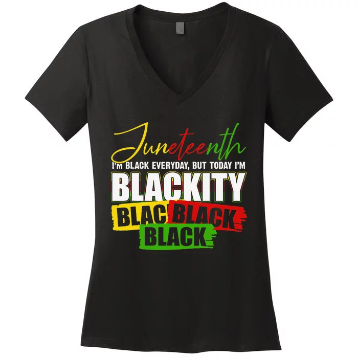 I'm Blackity Juneteenth 1865 Black African American Wo Women's V-Neck T-Shirt