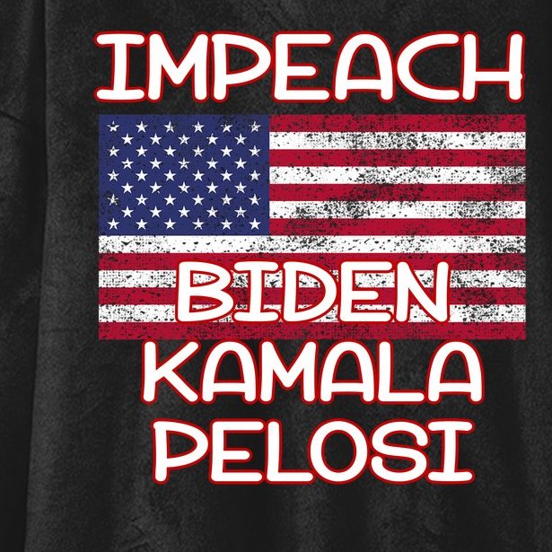 Impeach Biden Kamala Pelosi Hooded Wearable Blanket