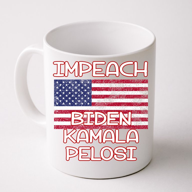 Impeach Biden Kamala Pelosi Coffee Mug