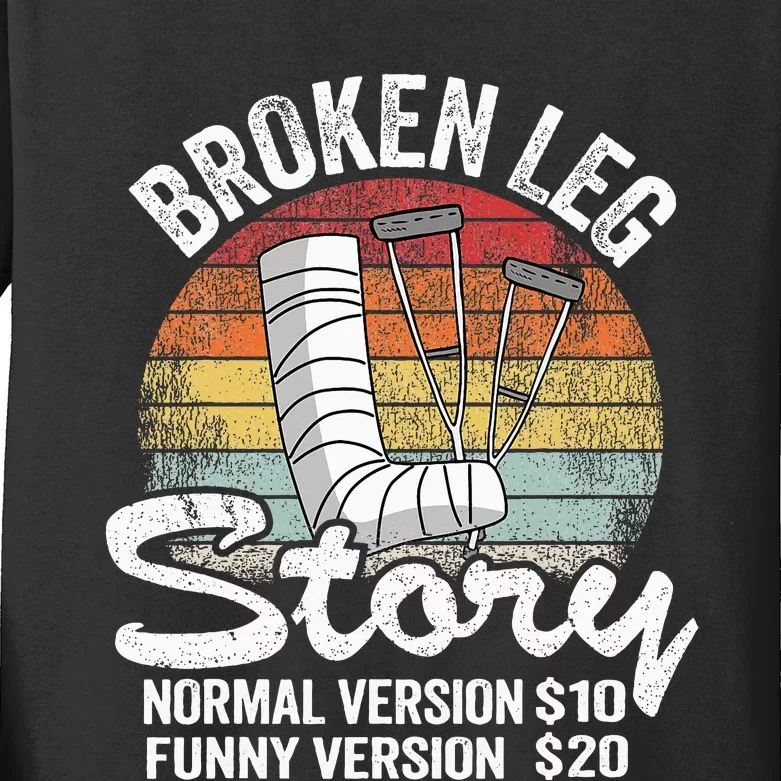 Injury Broken Leg Story Normal Version $10 Funny Version $20 Kids Long Sleeve Shirt