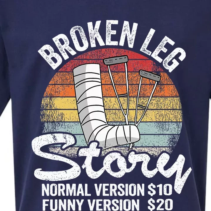 Injury Broken Leg Story Normal Version $10 Funny Version $20 Sueded Cloud Jersey T-Shirt