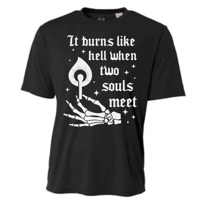 It Burns Like Hell When Two Souls Meet Cooling Performance Crew T-Shirt