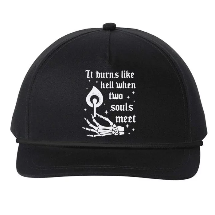 It Burns Like Hell When Two Souls Meet Snapback Five-Panel Rope Hat