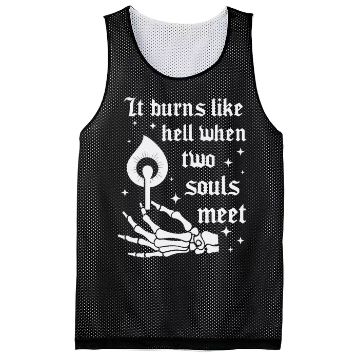 It Burns Like Hell When Two Souls Meet Mesh Reversible Basketball Jersey Tank