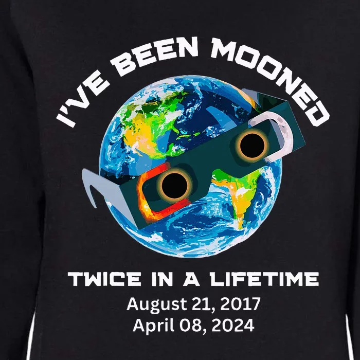 IVe Been Mooned Twice In A Lifetime Total Solar Eclipse Womens California Wash Sweatshirt