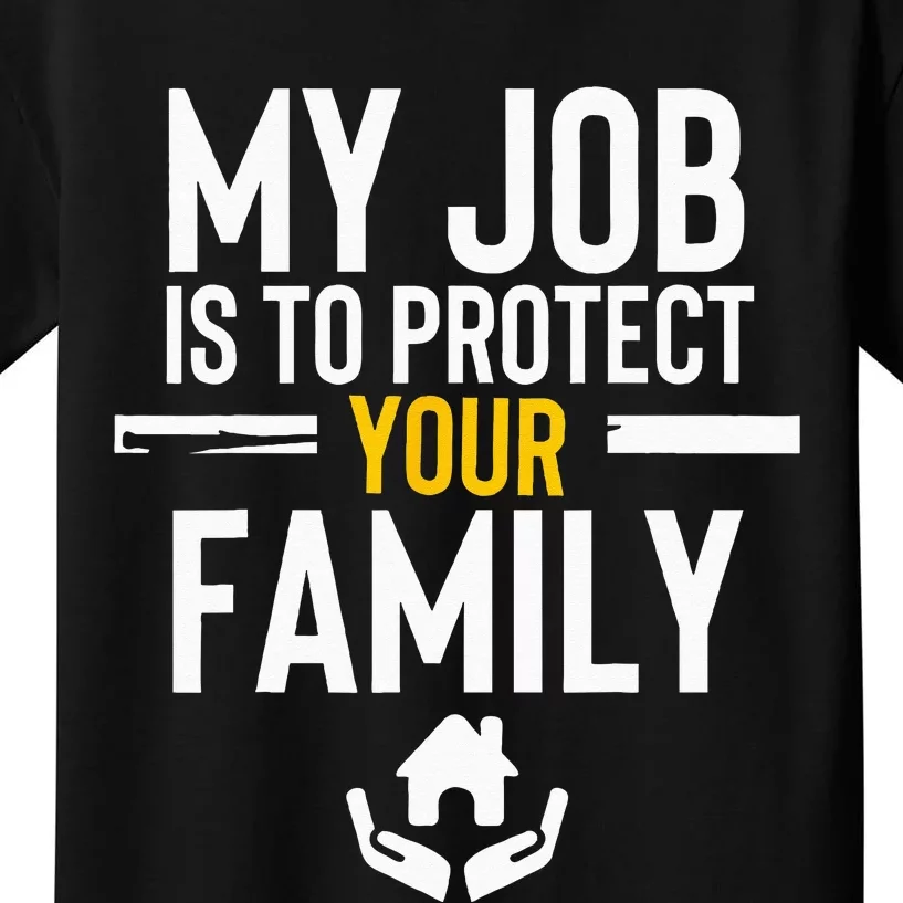 Insurance Broker My Job is to protect your family Agent Kids T-Shirt