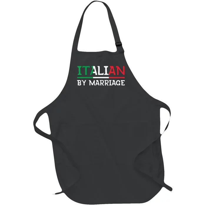 Italian By Marriage Italia Marriage Humor Full-Length Apron With Pocket