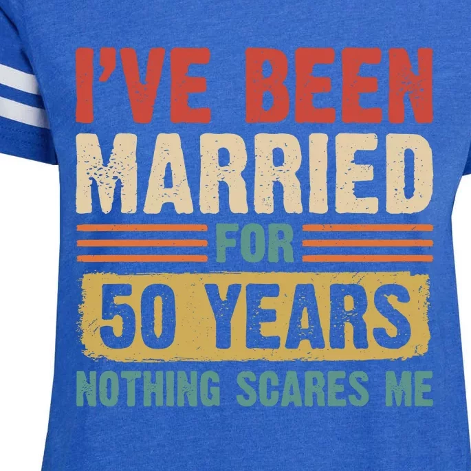 IVe Been Married For 50 Years And Nothing Scares Me Enza Ladies Jersey Football T-Shirt