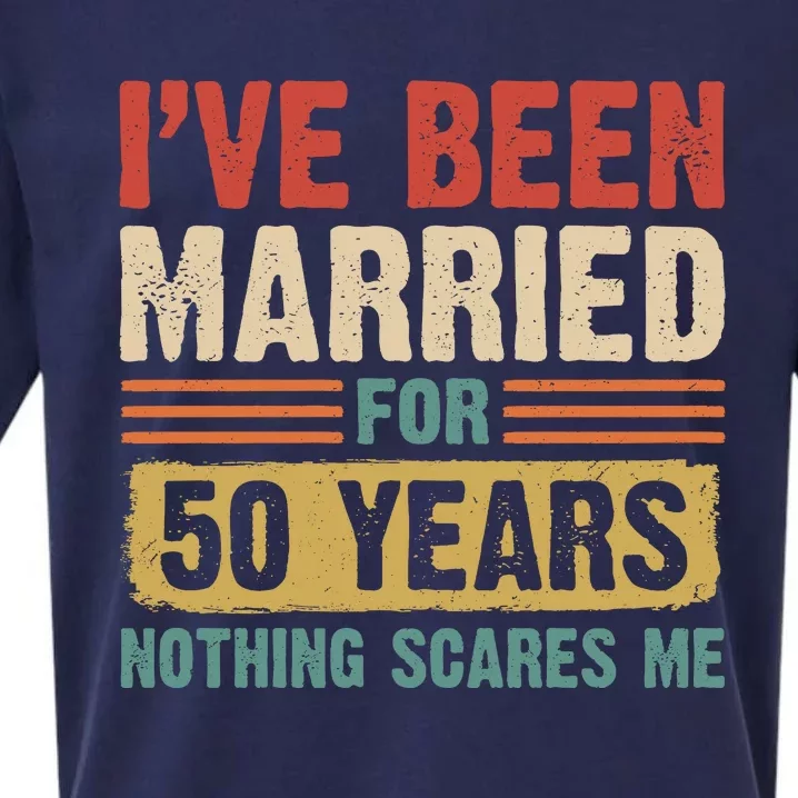 IVe Been Married For 50 Years And Nothing Scares Me Sueded Cloud Jersey T-Shirt