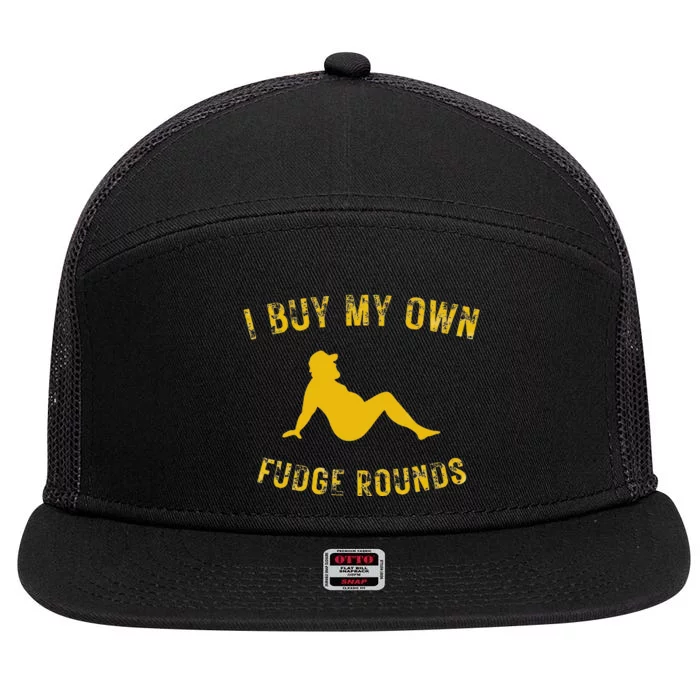 I Buy My Own Fudge Rounds 7 Panel Mesh Trucker Snapback Hat