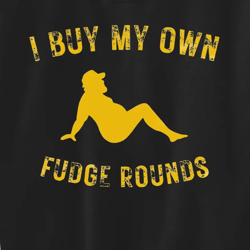 I Buy My Own Fudge Rounds Kids Sweatshirt