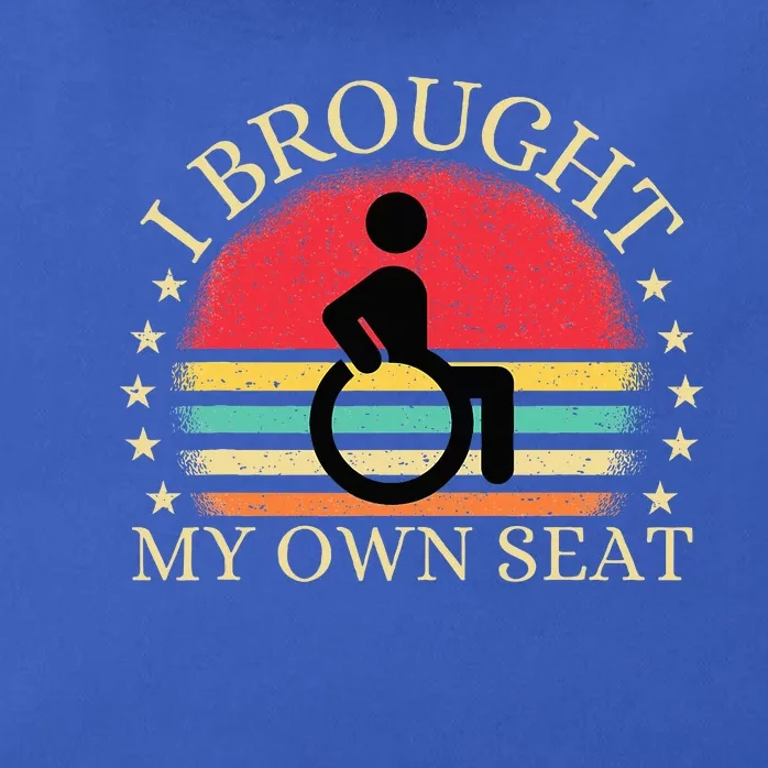 I Brought My Own Seat Funny Disabled Wheelchair User Zip Tote Bag