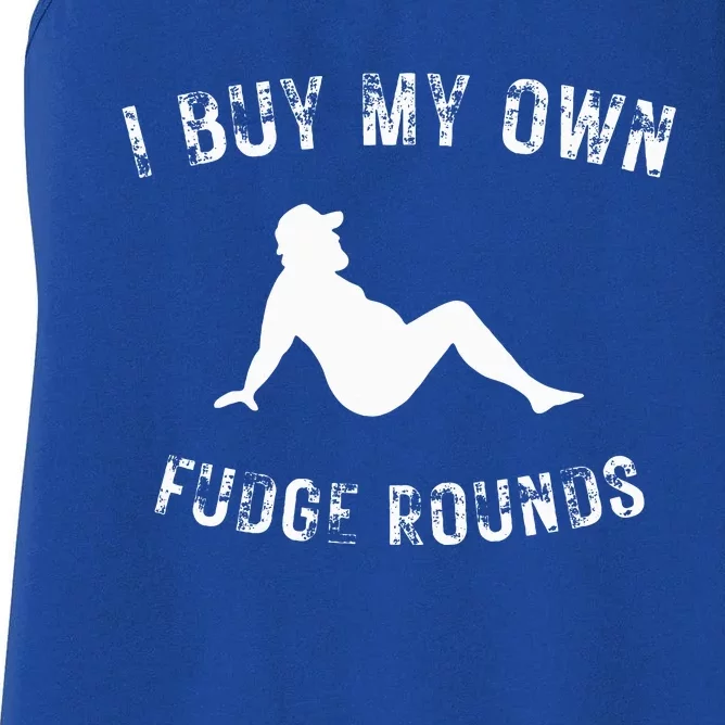 I Buy My Own Fudge Rounds Women's Racerback Tank