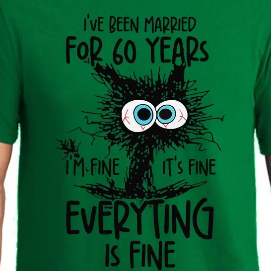 IVe Been Married For 60 Years Everything Is Fine Funny Pajama Set