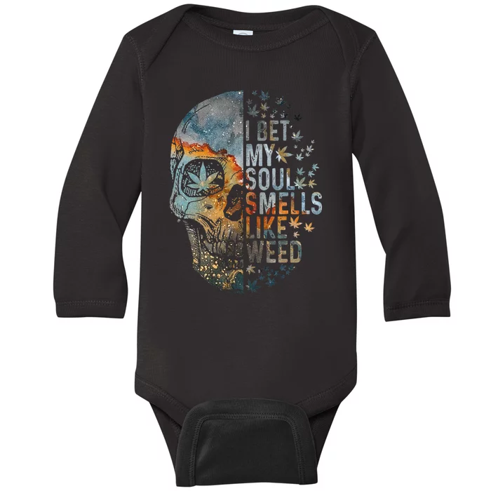 I Bet My Soul Smells Like Weed Skull Cannabis Funny Baby Long Sleeve Bodysuit