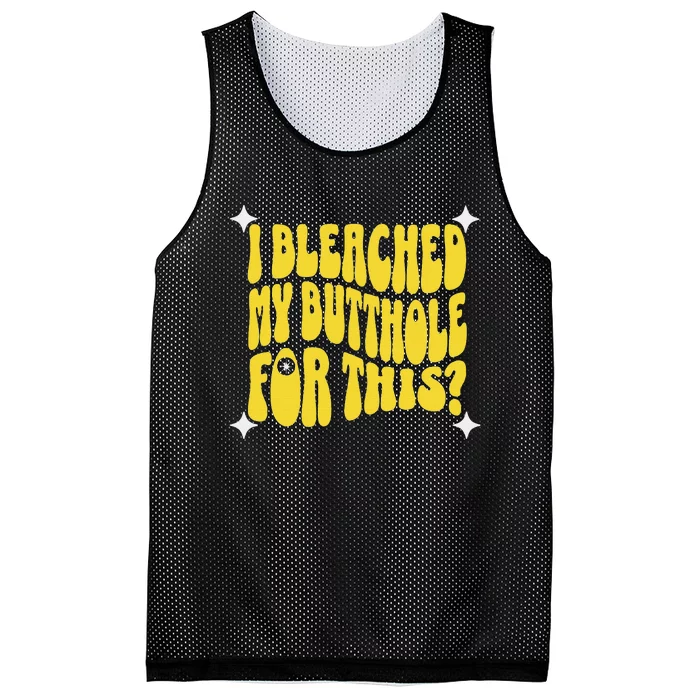 I Bleached My Butthole For This Funny Anal Bleaching Mesh Reversible Basketball Jersey Tank