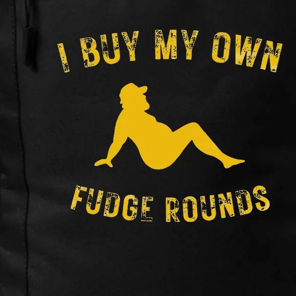 I Buy My Own Fudge Rounds Daily Commute Backpack