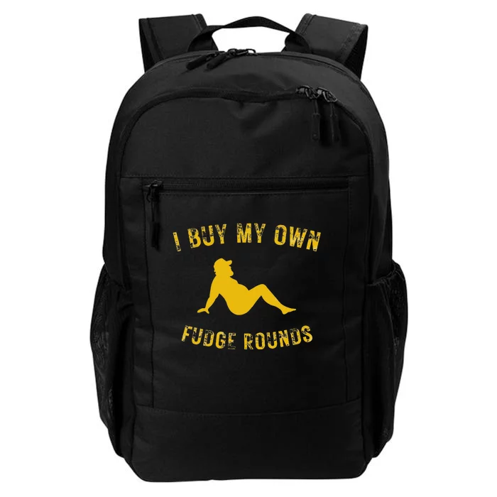 I Buy My Own Fudge Rounds Daily Commute Backpack