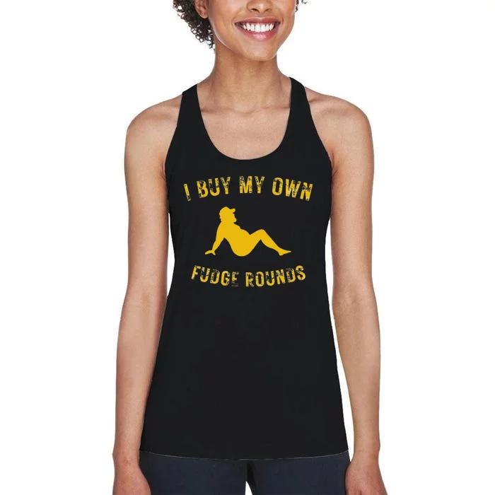 I Buy My Own Fudge Rounds Women's Racerback Tank