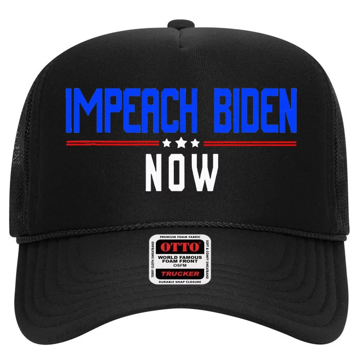 Impeach Biden Now Biden Disaster High Crown Mesh Trucker Hat