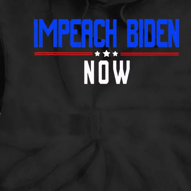 Impeach Biden Now Biden Disaster Tie Dye Hoodie