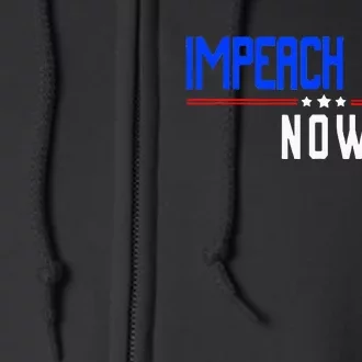 Impeach Biden Now Biden Disaster Full Zip Hoodie