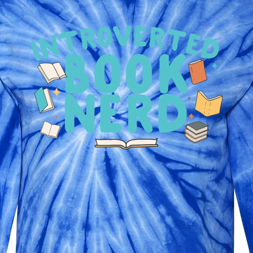 Introverted Book Nerd Gift Tie-Dye Long Sleeve Shirt