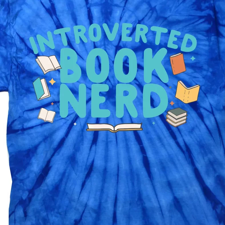 Introverted Book Nerd Gift Tie-Dye T-Shirt