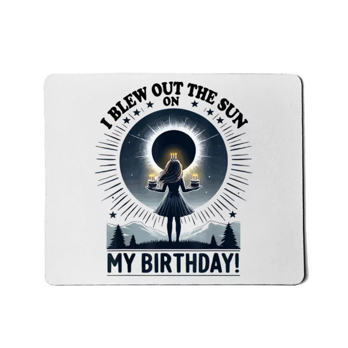 I Blew Out The Sun On My Birthday Total Solar Eclipse Retro Mousepad